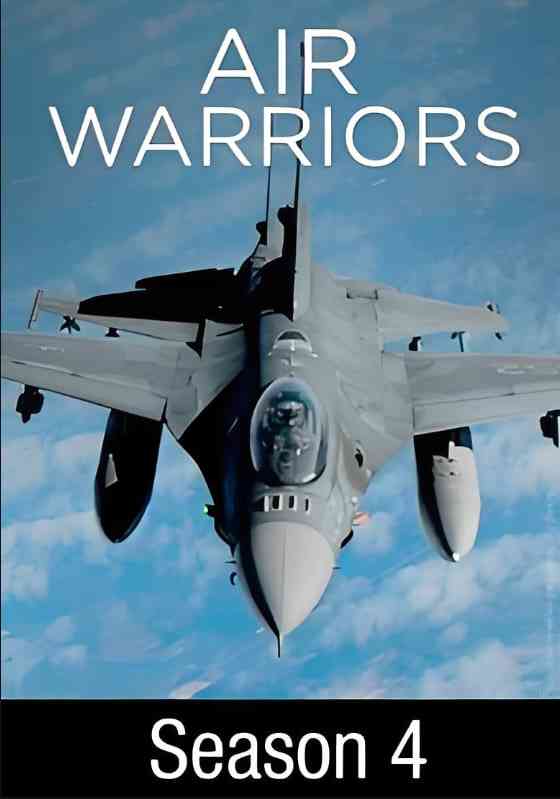 《战机：空中勇士 第四季》免费高清无广告在线播放|纪录片,战争·美国·2016